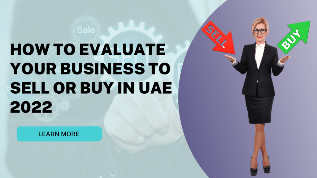 How to evaluate your business to sell or buy in UAE 2022