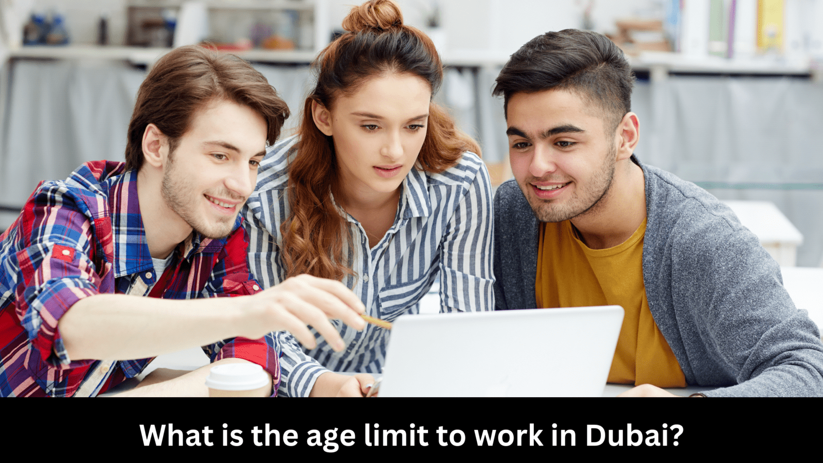 what-is-the-age-limit-to-work-in-dubai-sellanybiz-sellanybiz