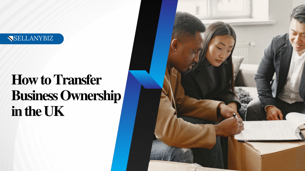 how to transfer business ownership in the uk