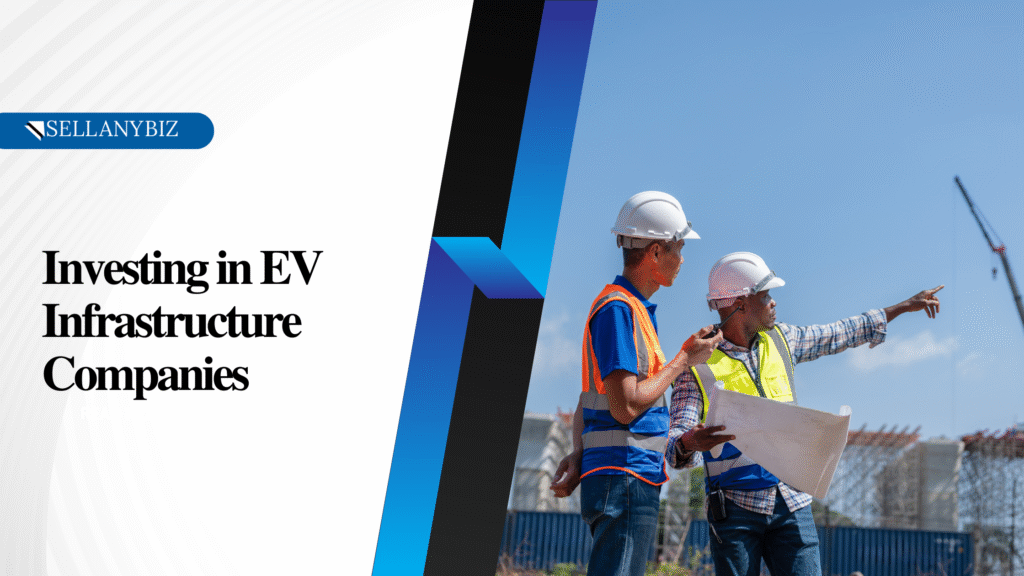 investing in ev infrastructure companies