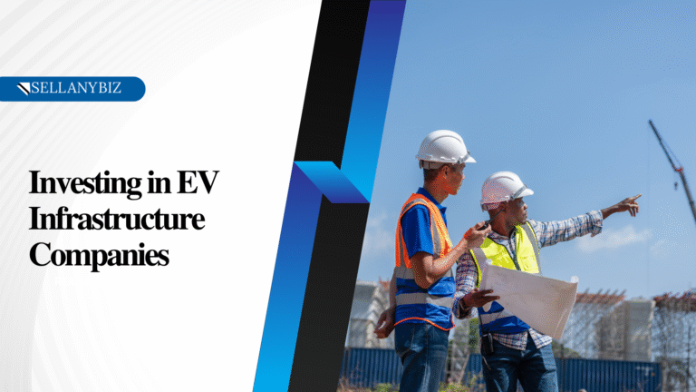 investing in ev infrastructure companies