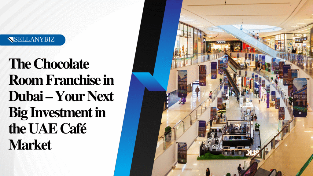 chocolate café franchise Dubai,