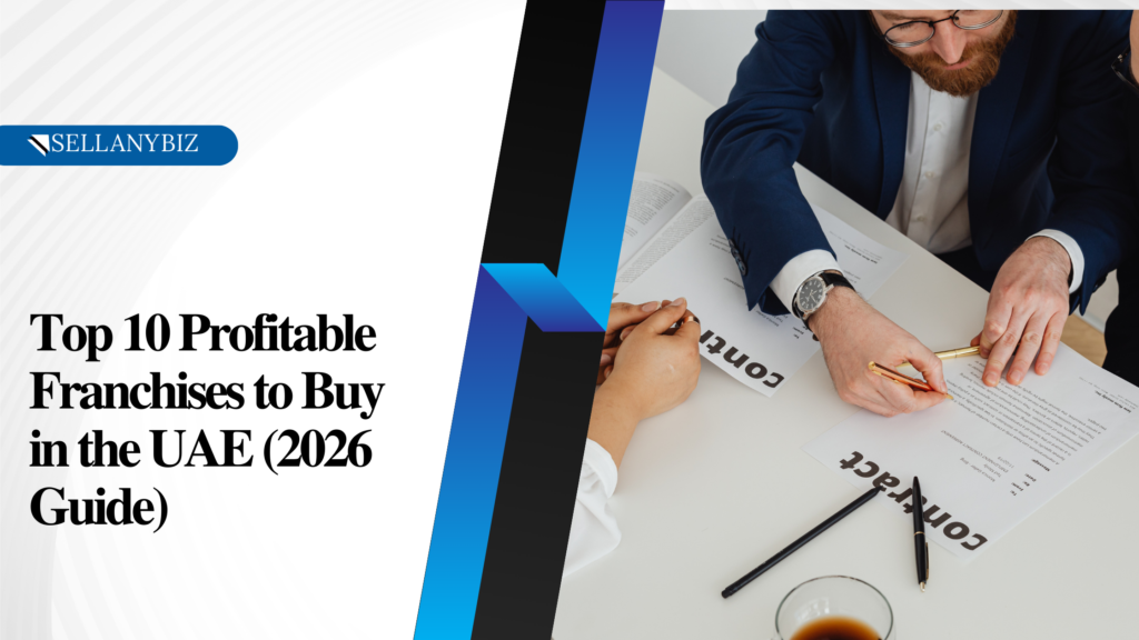 Top 10 Profitable Franchises to Buy in the UAE (2026 Guide)
