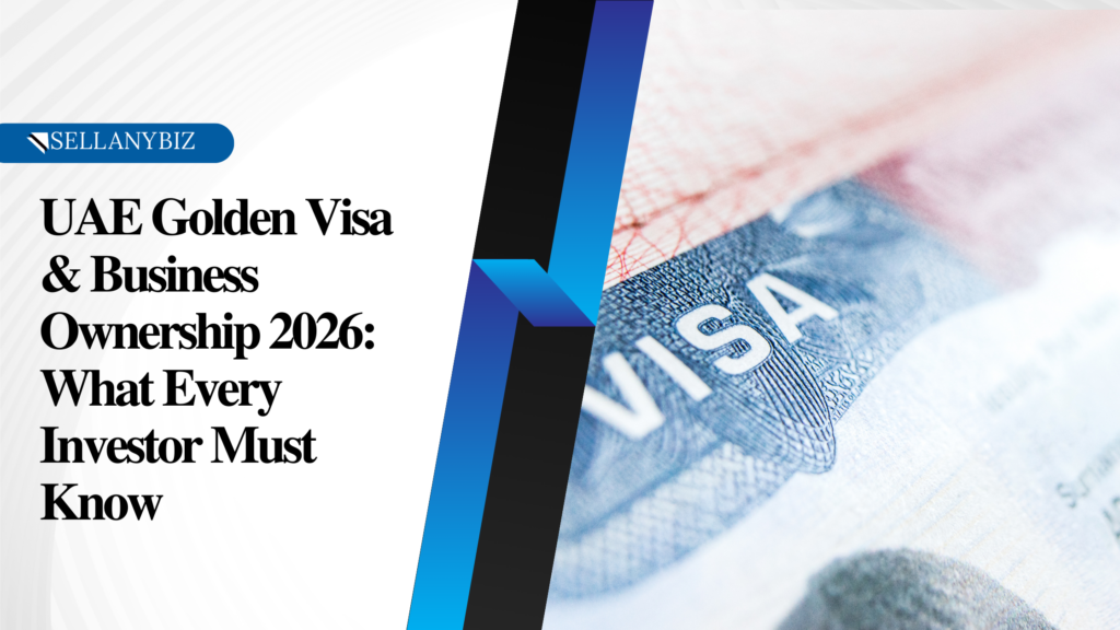 UAE Golden Visa business investment 2026 — pathways, thresholds and eligibility for investors buying a business in Dubai